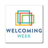 Welcoming Week Magnet